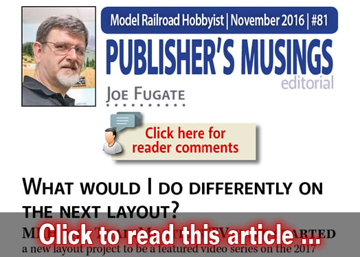 Publishers Musings: What would I do different? - Model trains - MRH editorial November 2016