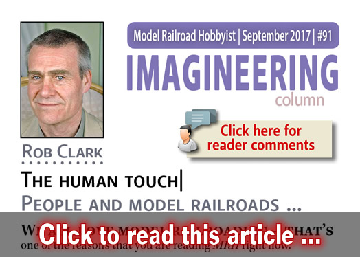 Imagineering: The human touch - Model trains - MRH column September 2017