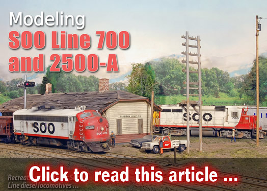 Modeling Soo Line 700 and 2500-A - Model trains - MRH article September 2017