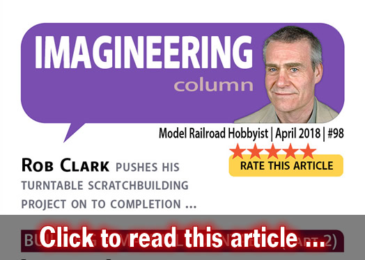 Imagineering: Modeling a turntable - 2 - Model trains - MRH column April 2018